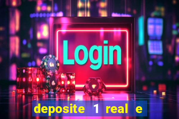 deposite 1 real e ganhe 10 vai de bet